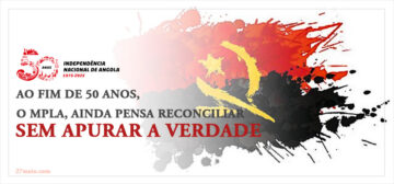 Ao fim de 50 anos, o MPLA, ainda pensa reconciliar sem apurar a verdade
