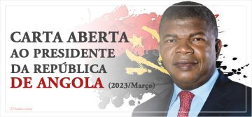 Carta aberta ao Presidente da República de Angola - 2023 - Março