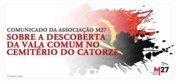 Comunicado da Associação M27 sobre a descoberta da vala comum no Cemitério do Catorze