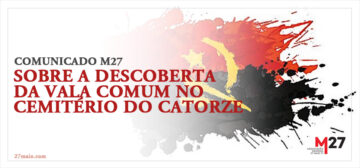 Comunicado M27 sobre a descoberta da vala comum no Cemitério do Catorze