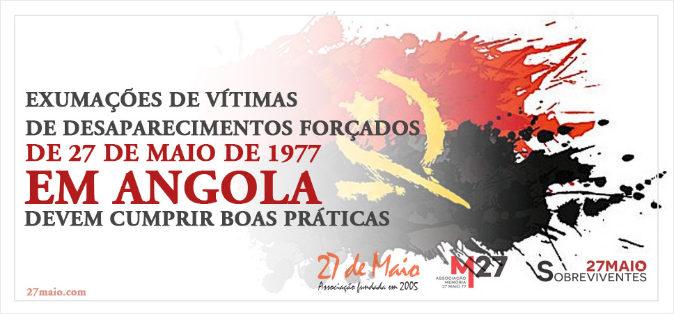 Exumações de vítimas de desaparecimentos forçados de 27 de maio de 1977 em Angola devem cumprir boas práticas