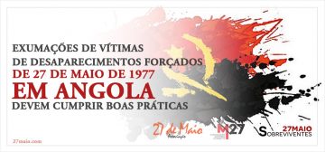 Exumações de vítimas de desaparecimentos forçados de 27 de maio de 1977 em Angola devem cumprir boas práticas