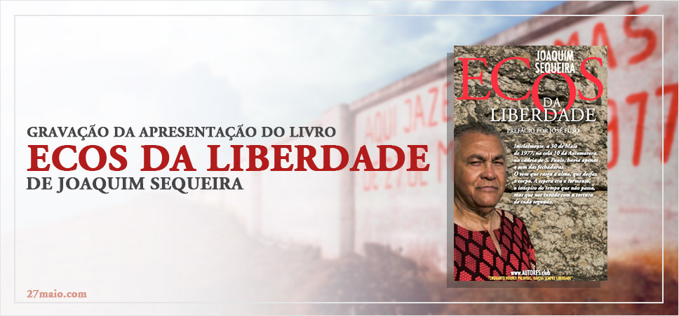 Gravação da apresentação do livro Ecos da Liberdade de Joaquim Sequeira