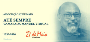 Até Sempre Camarada Manuel Vidigal