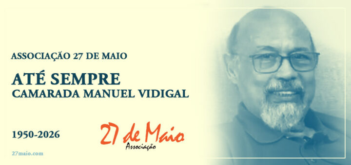 Até Sempre Camarada Manuel Vidigal