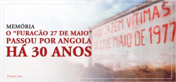 Memória – O “Furacão 27 de Maio” passou por Angola há 30 anos