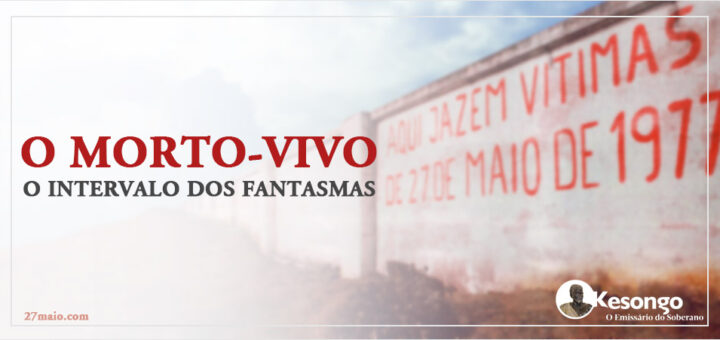 O Morto-Vivo - O Intervalo dos Fantasmas
