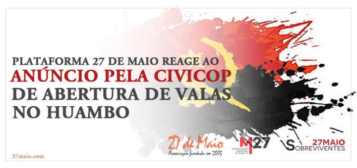 Plataforma 27 de Maio reage ao anúncio pela CIVICOP de abertura de valas no Huambo.