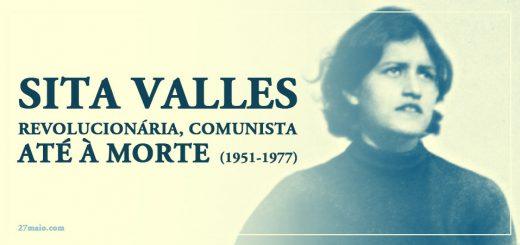 Sita Valles - Revolucionária, Comunista até à Morte (1951-1977)